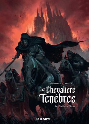 Couverture de la BD Les Chevaliers Ténèbres avec des cavaliers sombres devant une ville en flammes