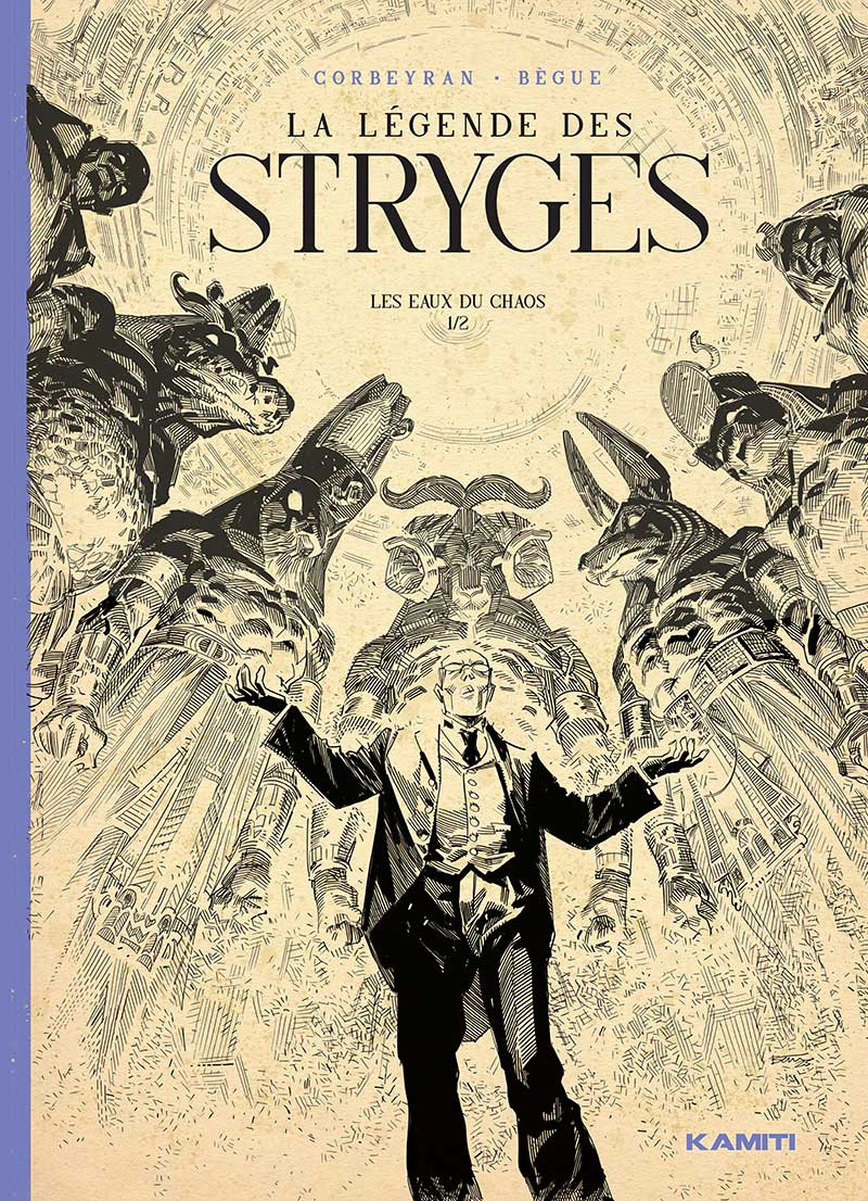 Couverture de la BD La Légende des Stryges avec un homme entouré de statues de divinités égyptiennes